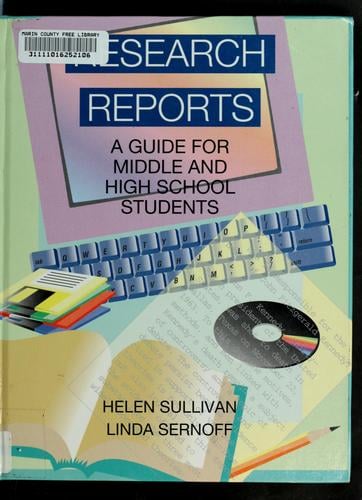 Research reports: a guide for middle and high school students