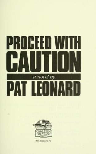 Proceed with caution: a novel