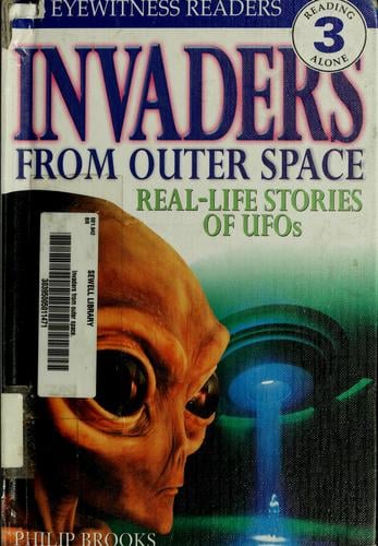 Invaders from outer space: real-life stories of UFOs