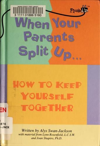 When your parents split up: how to keep yourself together