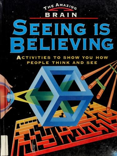 Seeing is believing: activities to show you how people think and see