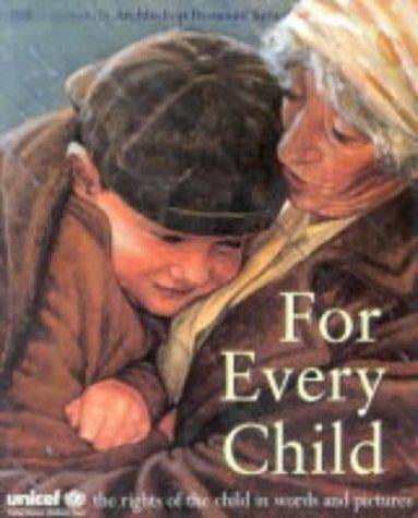 For every child: the UN Convention on the Rights of the Child in words and pictures