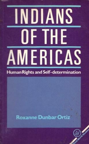 Indians of the Americas: human rights and self-determination