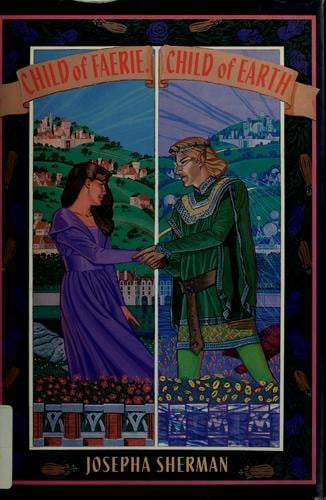 Child of faerie, child of earth