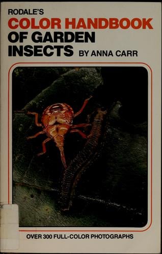 Rodale's color handbook of garden insects