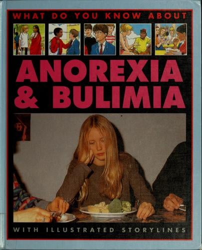 Anorexia & bulimia