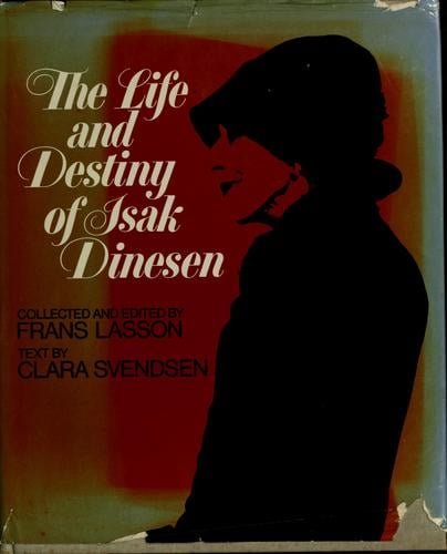 The life and destiny of Isak Dinesen