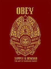 OBEY: Supply & Demand: the art of Shepard Fairey