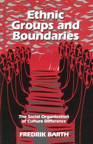 Ethnic Groups and Boundaries