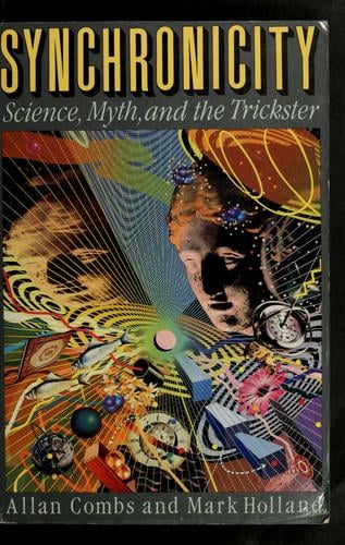 Synchronicity: science, myth, and the trickster
