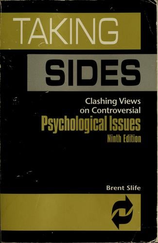 Taking sides: Clashing views on controversial psychological issues