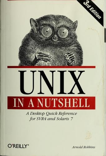 UNIX in a Nutshell: A Desktop Quick Reference for System V Release 4 and Solaris 7