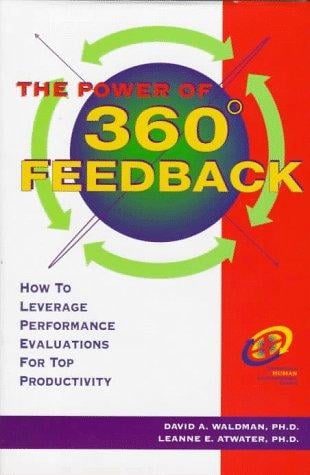 The power of 360⁰ feedback: how to leverage performance evaluations for top productivity