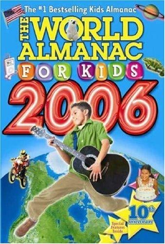 The World Almanac for Kids 2006 (World Almanac for Kids)