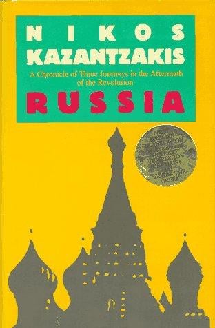 Russia: A Chronicle of Three Journeys in the Aftermath of the Revolution