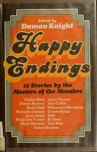 Happy Endings: 15 stories by the masters of the macabre