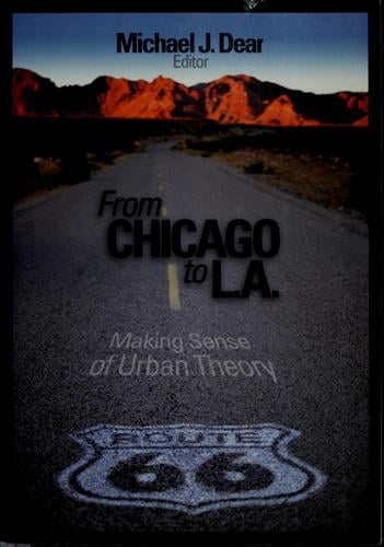 From Chicago to L.A.: making sense of urban theory