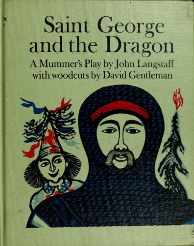 Saint George and the dragon.: A mummer's play