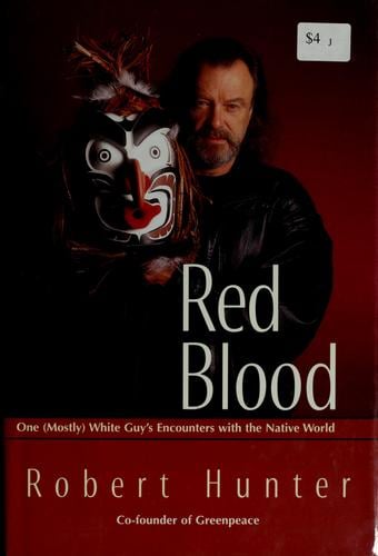 Red blood: one (mostly) white guy's encounters with the Native world