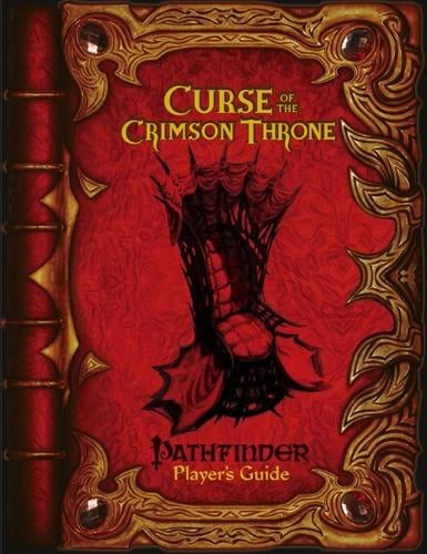Pathfinder Adventure Path: Curse of the Crimson Throne Player’s Guide