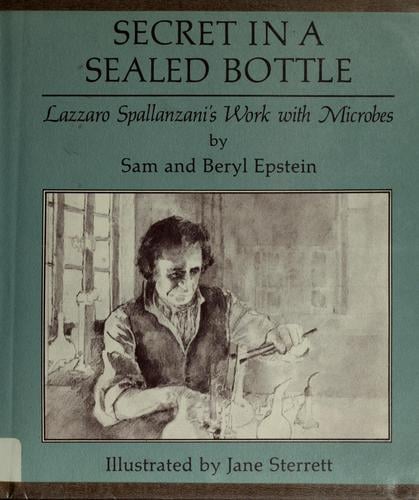 Secret in a Sealed Bottle: Lazzaro Spallanzani's Work with Microbes