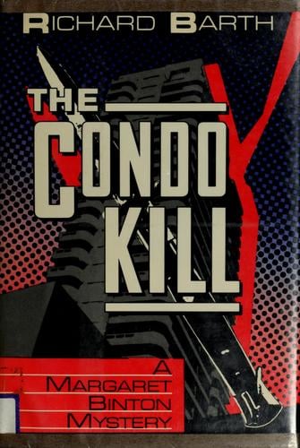 The condo kill: a Margaret Binton mystery