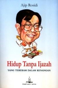 Hidup Tanpa Ijazah: Yang terekam dalam kenangan