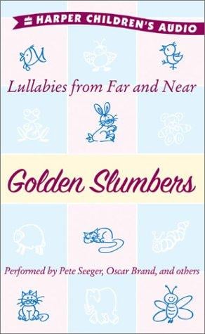 Golden Slumbers Audio: Lullabies from Far and Near