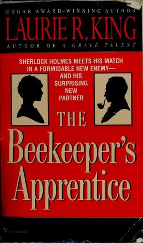 The Beekeeper's Apprentice: Or, On the Segregation of the Queen (Mary Russell and Sherlock Holmes #1)