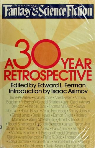 The Magazine of fantasy and science fiction. A 30-year retrospective