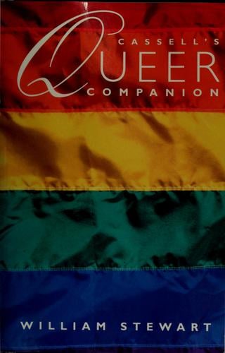 Cassell's Queer Companion: A Dictionary of Lesbian and Gay Life and Culture (Cassell Lesbian and Gay Studies)