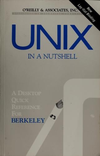 UNIX in a Nutshell: Berkeley Edition