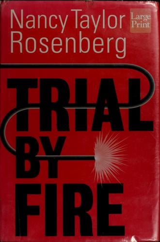 Trial by fire