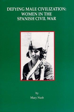 Defying male civilization: women in the Spanish Civil War