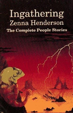 Ingathering: The Complete People Stories of Zenna Henderson