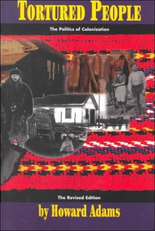 Tortured People: The Politics of Colonization
