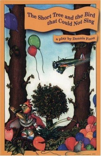 The Short Tree and the Bird That Could Not Sing