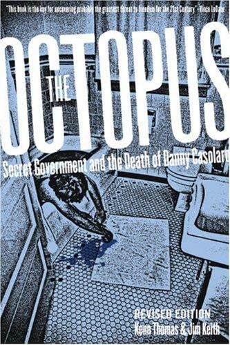 The Octopus: Secret Government and the Death of Danny Casolaro