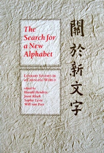 The Search for a New Alphabet: Literary Studies in a Changing World
