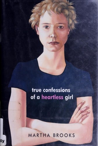 True confessions of a heartless girl: a novel
