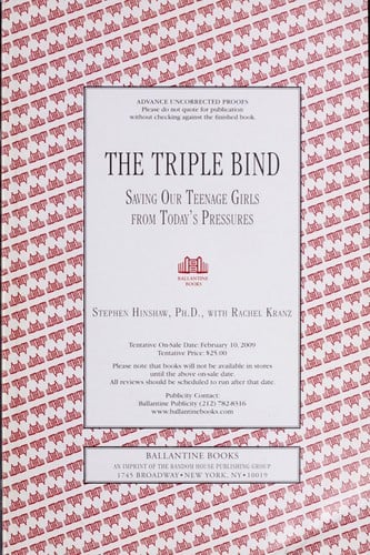The triple bind: saving our teenage girls from today's pressures