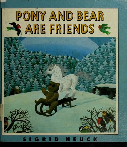 Pony and Bear are friends