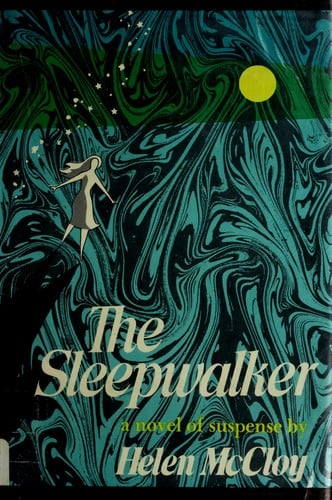The sleepwalker: a novel of suspense.
