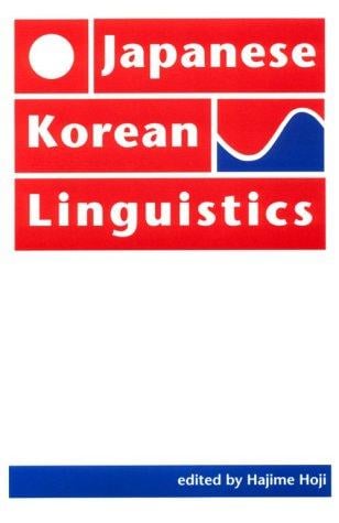 Japanese/Korean Linguistics, Volume 1 (Center for the Study of Language and Information - Lecture Notes)