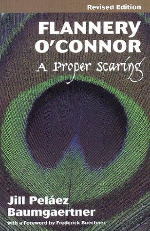 Flannery O'Connor: A Proper Scaring