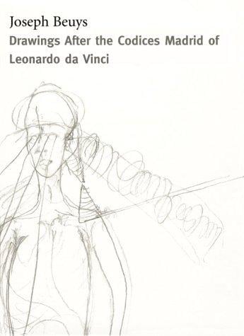 Joseph Beuys: Drawings Based On The Codices Madrid By Da Vinci