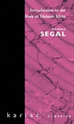 Introduction to the Work of Melanie Klein (Maresfield Library)