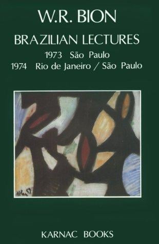 Brazilian Lectures: 1973 Sao Paolo, 1974 Rio de Janeiro/Sao Paolo