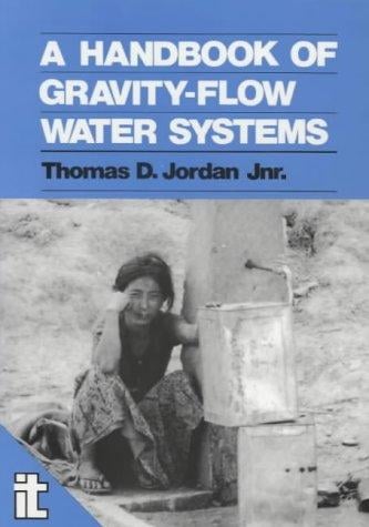 A Handbook of Gravity-Flow Water Systems: New edition