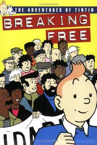 Breaking Free: The Adventures Of TinTin